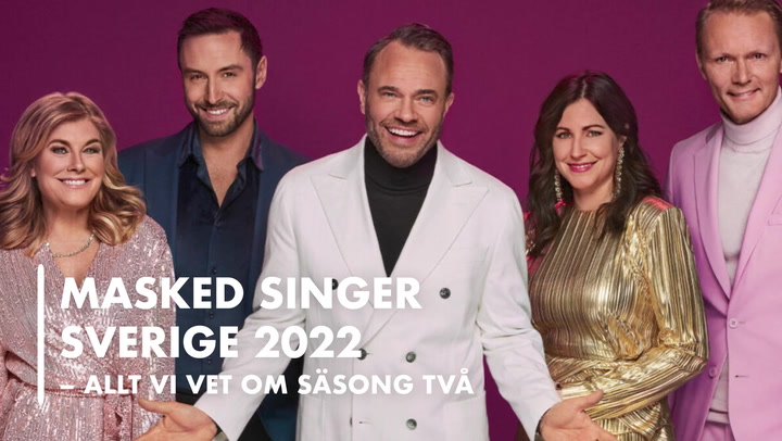 Se också: Masked Singer Sverige 2022 - allt vi vet om säsong 2