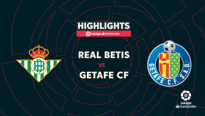 LaLiga (J36): Resumen y gol del Betis 0-1 Getafe