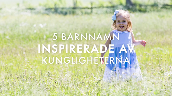 SE OCKSÅ: 5 barnnamn inspirerade av kungligheterna