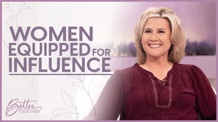 Women Equipped for Influence - Episode 837