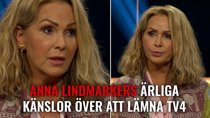 Anna Lindmarkers ärliga känslor över att lämna TV4
