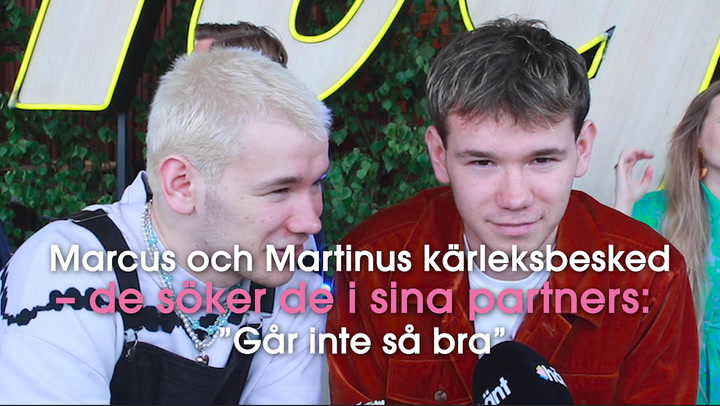 Marcus och Martinus kärleksbesked – de söker de i sina partners: ”Går inte så bra”