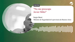 Sergio Berni: "No me preocupa Javier Milei"