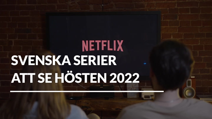 SE OCKSÅ: 3 svenska tv-serier att se fram emot i höst