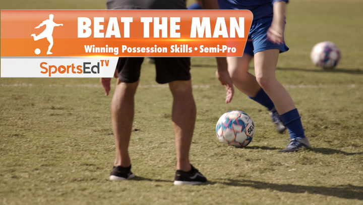 BEAT THE MAN - Winning Dribbling Skills • Semi-Pro