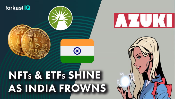Bitcoin ETFS, Azuki NFTs Take Off; India Presses for Crypto Rules
