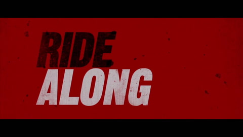 Ride Along - Trailer No. 1