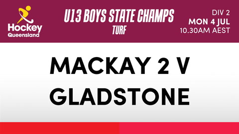 4 July - Hockey Qld U13 Boys State Champs - Day 2 - Mackay 2 V Gladstone
