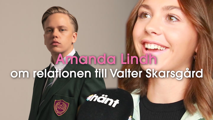 Amanda Lindh om relationen till Valter Skarsgård
