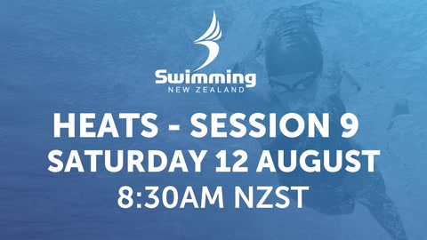 12 August - NZ Swimming Short Course - Session 9 Heats