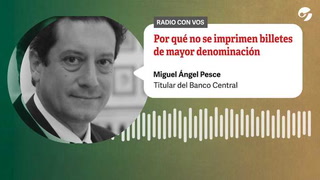 Miguel Ángel Pesce explicó por qué no se imprimen billetes de mayor denominación