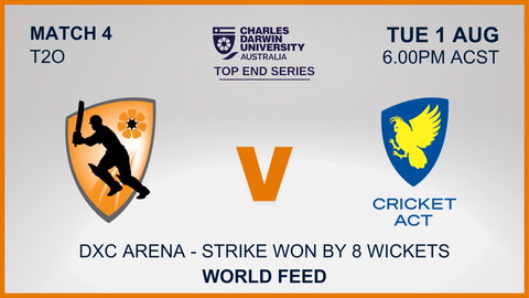 1 August - CDU Top End Series - Match 4 - NT Strike v ACT Comets - World Feed