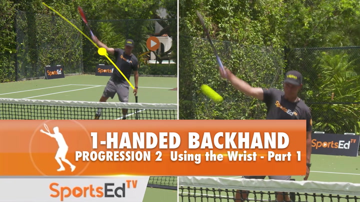 1-Handed Backhand Progression 2 - Using The Wrist Part 1