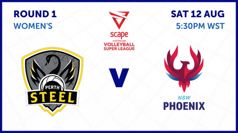 12 August - Scape Australian Volleyball Super League - Round 1 Women's Steel v Phoenix