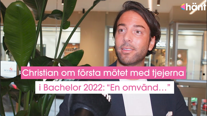 Christian om första mötet med tjejerna i Bachelor 2022: “En omvänd…”