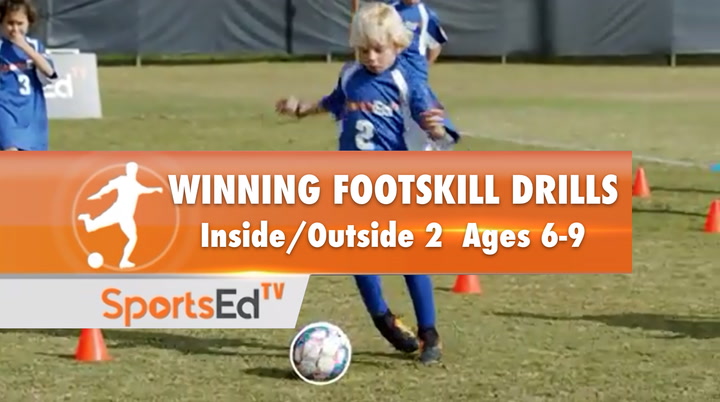 WINNING FOOT SKILL DRILLS - Inside/Outside 2 Ages 6-9