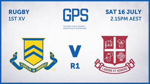 16 July - GPS QLD Rugby Round 1 - TGS v IGS