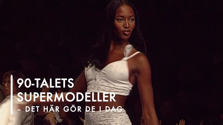 Video: 90-talets supermodeller – det här gör de i dag