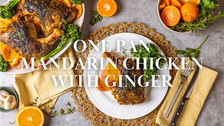 One Pan Mandarin Chicken with Ginger