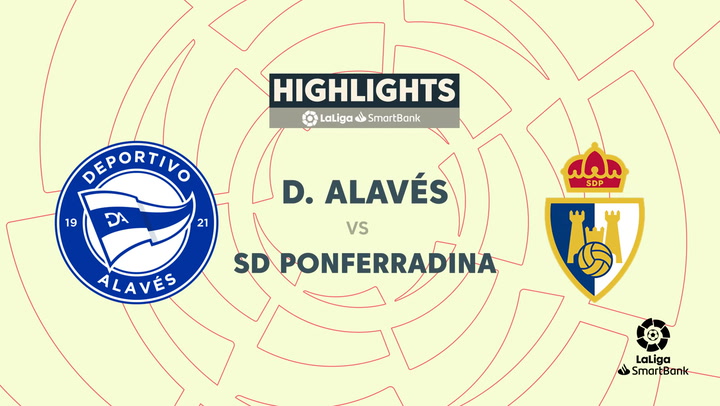 LaLiga SmartBank (J8): Resumen y goles del Alavés 3-1 Ponferradina