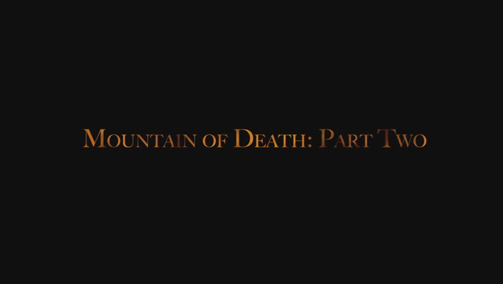 Mountain of Death Part 2