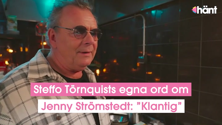 Steffo Törnquists egna ord om Jenny Strömstedt: ”Klantig”