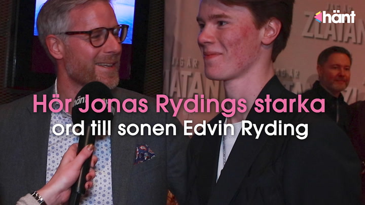 Hör Jonas Rydings starka ord till sonen Edvin Ryding