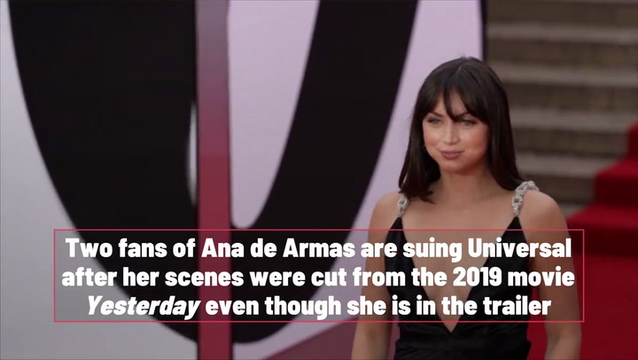Ana de Armas fans sue after she is dropped from movie Yesterday despite  appearing in trailer