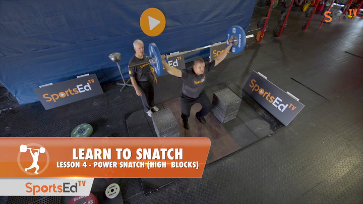 Learn To Snatch - Lesson 4 - Power Snatch (High Blocks)