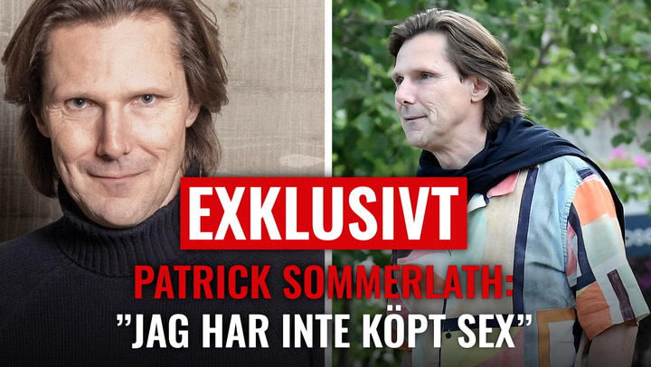 EXKLUSIVT: Patrick Sommerlath träder fram: ”Jag har inte köpt sex”