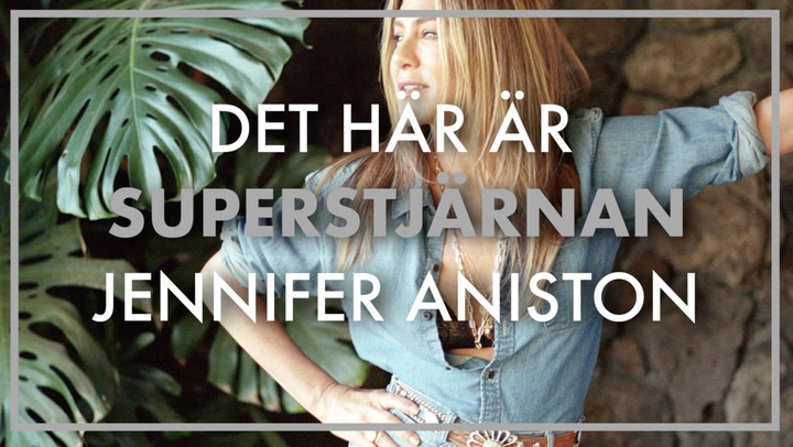 Det här är superstjärnan Jennifer Aniston