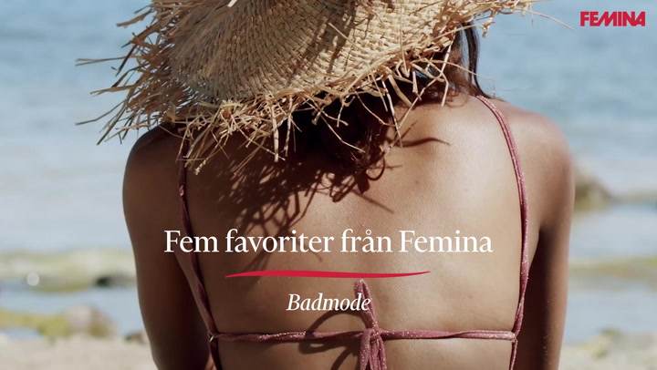 VIDEO: Fem favoriter från Femina – badmode