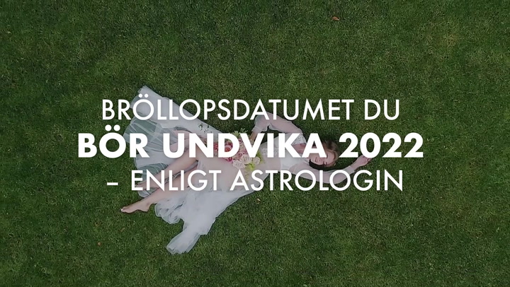 SE OCKSÅ: Bröllopsdatumet du bör undvika 2022 – enligt astrologin