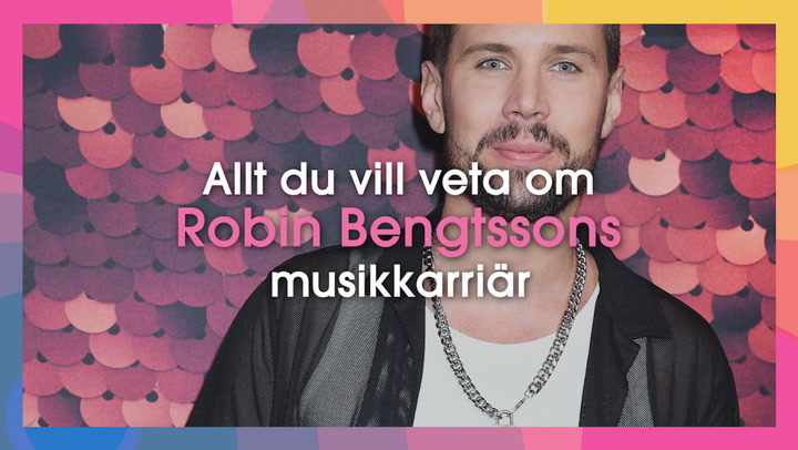 Allt du vill veta om Robin Bengtssons musikkarriär