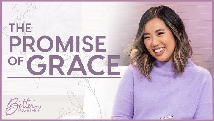 The Promise of Grace - Episode 784