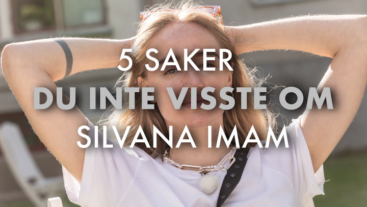 5 saker du inte visste om Silvana Imam