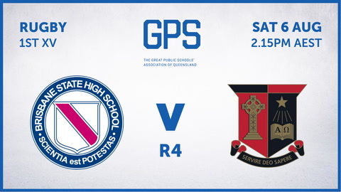 6 Aug - GPS QLD Rugby - R4 - BSHS v GT