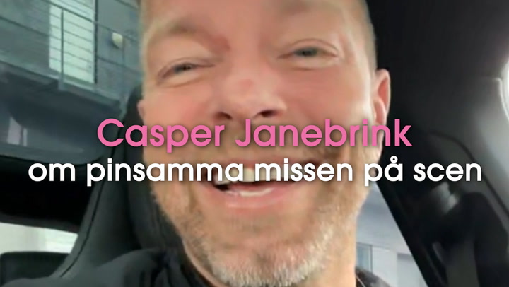 Casper Janebrink om pinsamma missen på scen