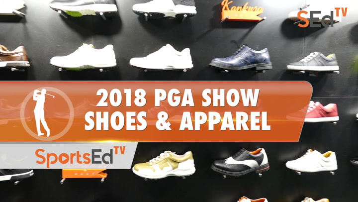 2018 PGA Show Review: Shoes & Apparel