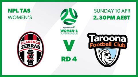 10 April - NPL Tasmania Women's - Round 4 - Clarence Zebras v Taroona FC