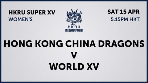 Hong Kong China Dragons v World XV