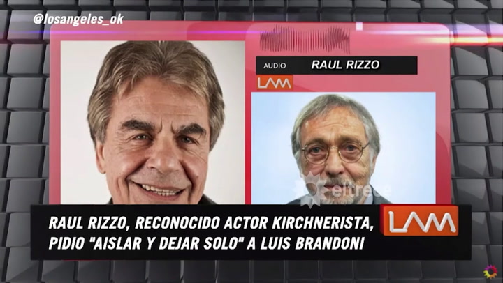 El mensaje privado de Raúl Rizzo contra Luis Brandoni por la marcha del 17A - Fuente: eltrece