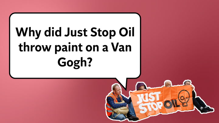 Why did Just Stop Oil throw paint on a Van Gogh? | You Ask The Questions