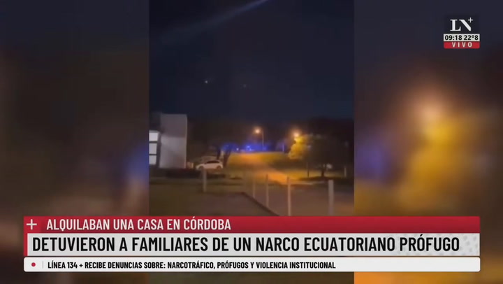 Detuvieron a familiares de un narco ecuatoriano prófugo; alquilaban una casa en Córdoba