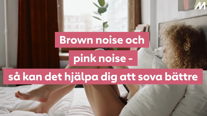 Brown noise och pink noise – så kan det hjälpa dig att sova bättre