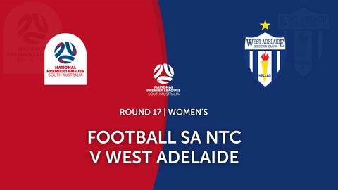 Round 17 - NPL Women's SA Football SA NTC v West Adelaide