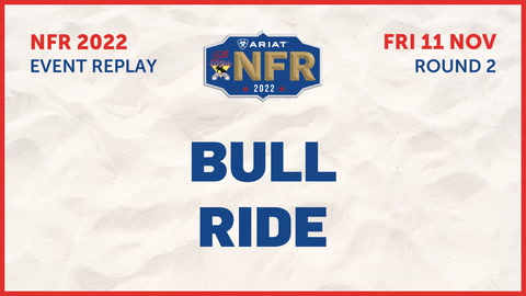 11 November - NFR- Round 2 - Bull Riding