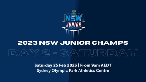 25 February - Day 2 - NSW Junior Athletics Champs - Live Stream - 9AM