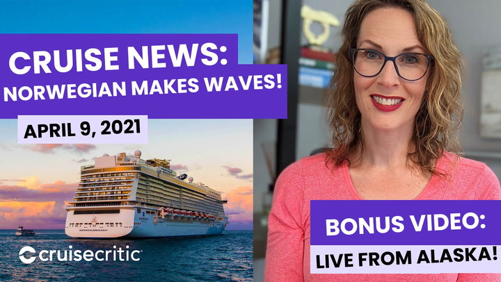 NEWS: Norwegian Makes HUGE Waves with Restart Plans (Bonus! Live From an Alaska Cruise)