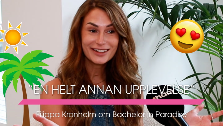 Filippa Kronholm om Bachelor in Paradise: “En helt annan upplevelse“